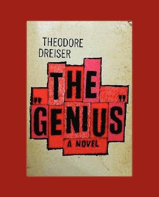 The Genius by Dreiser, Theodore