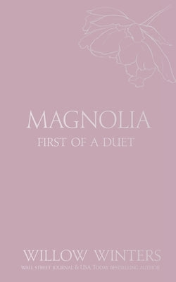 Magnolia: Tequila Rose by Winters, Willow