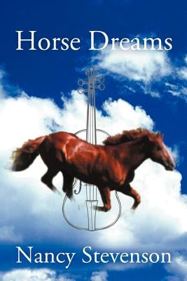 Horse Dreams by Stevenson, Nancy