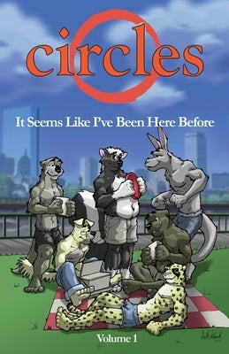Circles Volume 1: It Seems Like I've Been Here Before by Fabianek, Scott