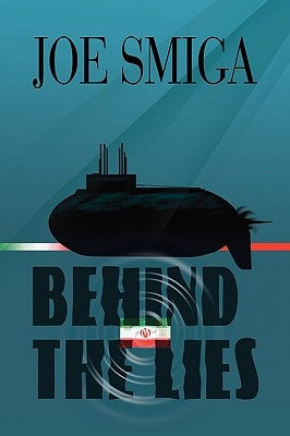 Behind the Lies by Smiga, Joe