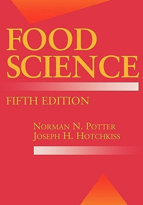 Food Science: Fifth Edition by Potter, Norman N.