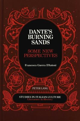 Dante's Burning Sands: Some New Perspectives by Scaglione, Aldo