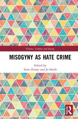 Misogyny as Hate Crime by Zempi, Irene