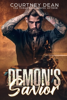Demon's Savior: Demons United MC (Georgia Chapter) by Dean, Courtney