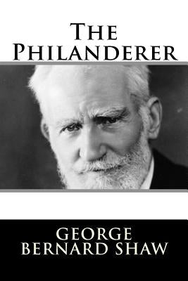 The Philanderer by Shaw, George Bernard