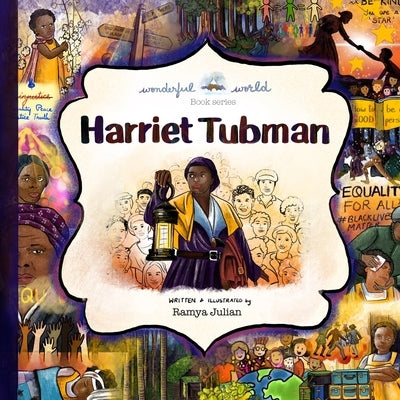 Harriet Tubman - A Biography in Rhyme by Julian, Ramya