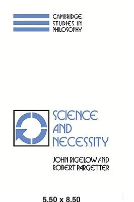 Science and Necessity by Bigelow, John