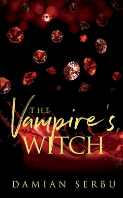 The Vampire's Witch by Serbu, Damian