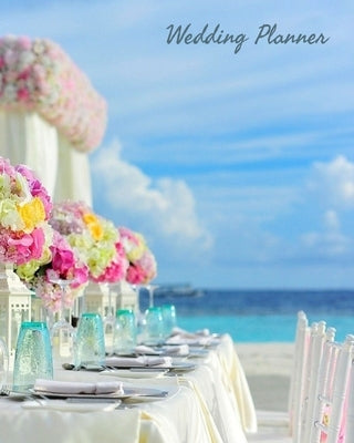 Destination Wedding Planner: Wedding Planner by Bontjes, Jennifer