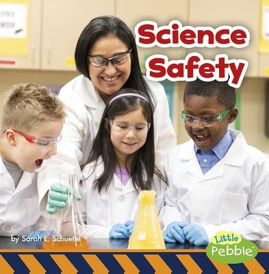Science Safety by Schuette, Sarah L.