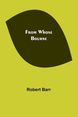 From Whose Bourne by Barr, Robert
