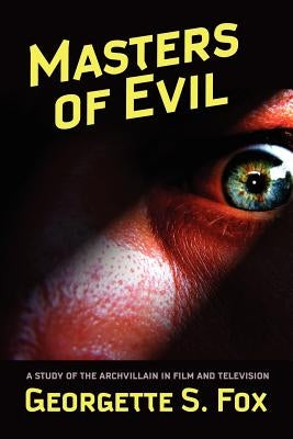 Masters of Evil by Fox, Georgette S.