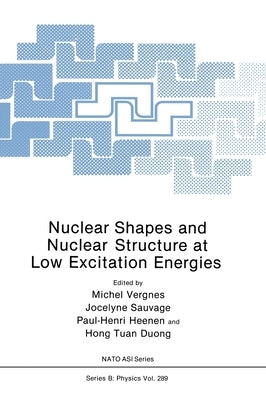 Nuclear Shapes and Nuclear Structure at Low Excitation Energies by North Atlantic Treaty Organization