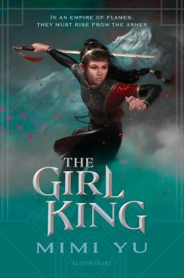 The Girl King by Yu, Mimi