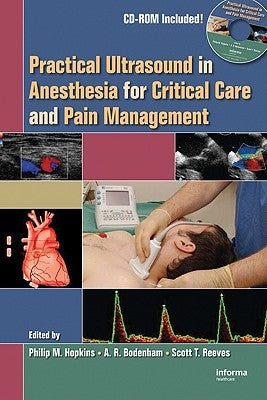 Practical Ultrasound in Anesthesia for Critical Care and Pain Management [With CDROM] by Hopkins, Philip M.