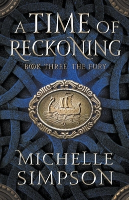 A Time of Reckoning Book Three: The Fury by Simpson, Michelle