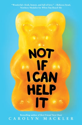 Not If I Can Help It by Mackler, Carolyn