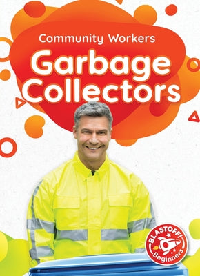 Garbage Collectors by McDonald, Amy