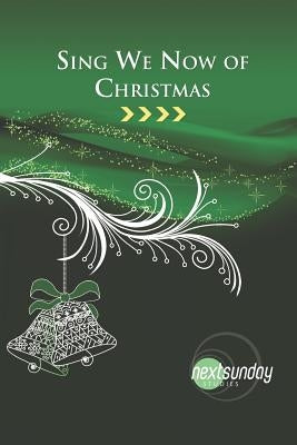 Sing We Now of Christmas by Granger, C. Franklin