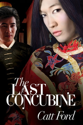 The Last Concubine by Ford, Catt
