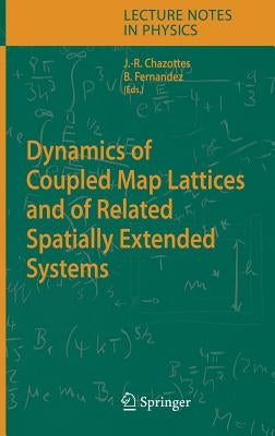 Dynamics of Coupled Map Lattices and of Related Spatially Extended Systems by Chazottes, Jean-René