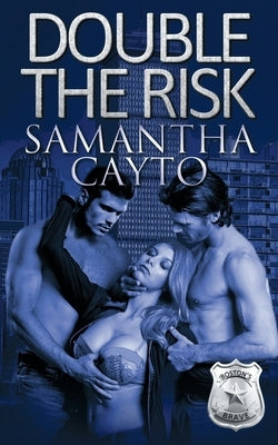 Double the Risk by Cayto, Samantha