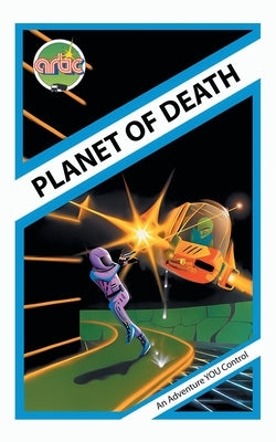 Planet of Death: Artic Computing's Adventure A by Harris, Stephen