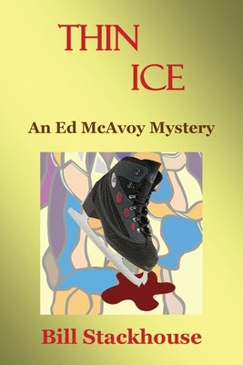 Thin Ice by Stackhouse, Bill