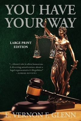 You Have Your Way by Glenn, E. Vernon F.