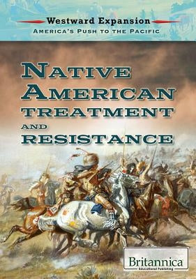 Native American Treatment and Resistance by Wolny, Philip
