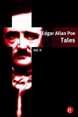 Edgar Allan Poe. Tales: Vol. II by Poe, Edgar Allan