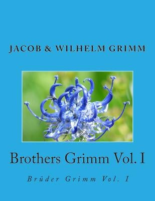 Brothers Grimm Vol. I: Brüder Grimm Vol. I by Marcel, Nik
