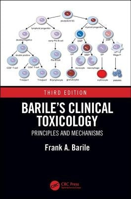 Barile's Clinical Toxicology: Principles and Mechanisms by Barile, Frank A.