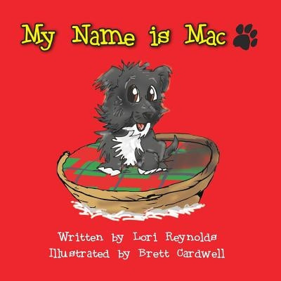 My Name is Mac by Reynolds, Lori