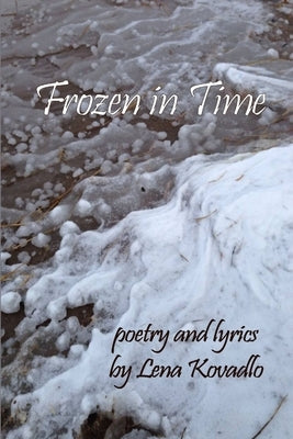 Frozen in Time by Kovadlo, Lena
