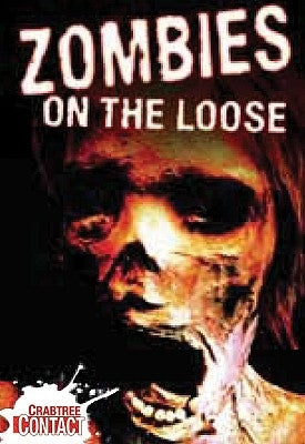 Zombies on the Loose by Rooney, Anne