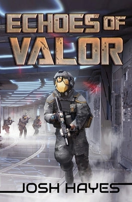Echoes of Valor: Valor Book Two by Hayes, Josh