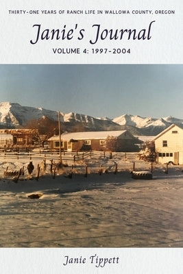 Janie's Journal, volume 4: 1997-2004 by Tippett, Janie