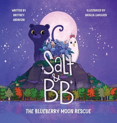 Salt and BB: The Blueberry Moon Rescue by Andreoni, Brittney
