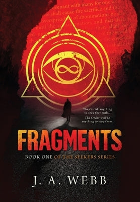 Fragments: Book One of The Seekers Series by Webb, J. A.