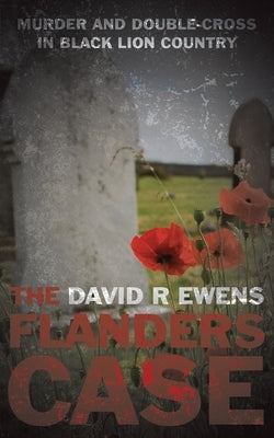 The Flanders Case by Ewens, David R.