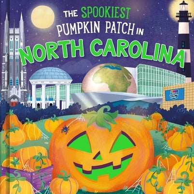 The Spookiest Pumpkin Patch in North Carolina by Martin, Louise