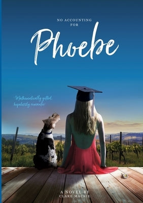 No Accounting For Phoebe by MacKie, Clare