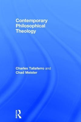 Contemporary Philosophical Theology by Taliaferro, Charles
