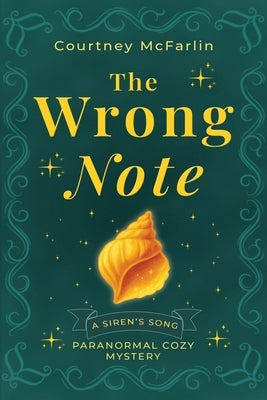 The Wrong Note by McFarlin, Courtney