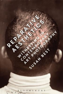 Reparative Aesthetics by Bestn Susan