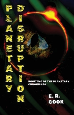 Planetary Disruption by Cook, E. R.