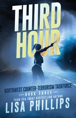 Third Hour by Phillips, Lisa
