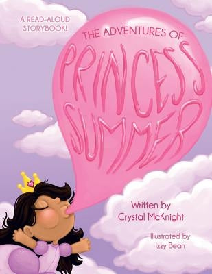The Adventures of Princess Summer by McKnight, Crystal